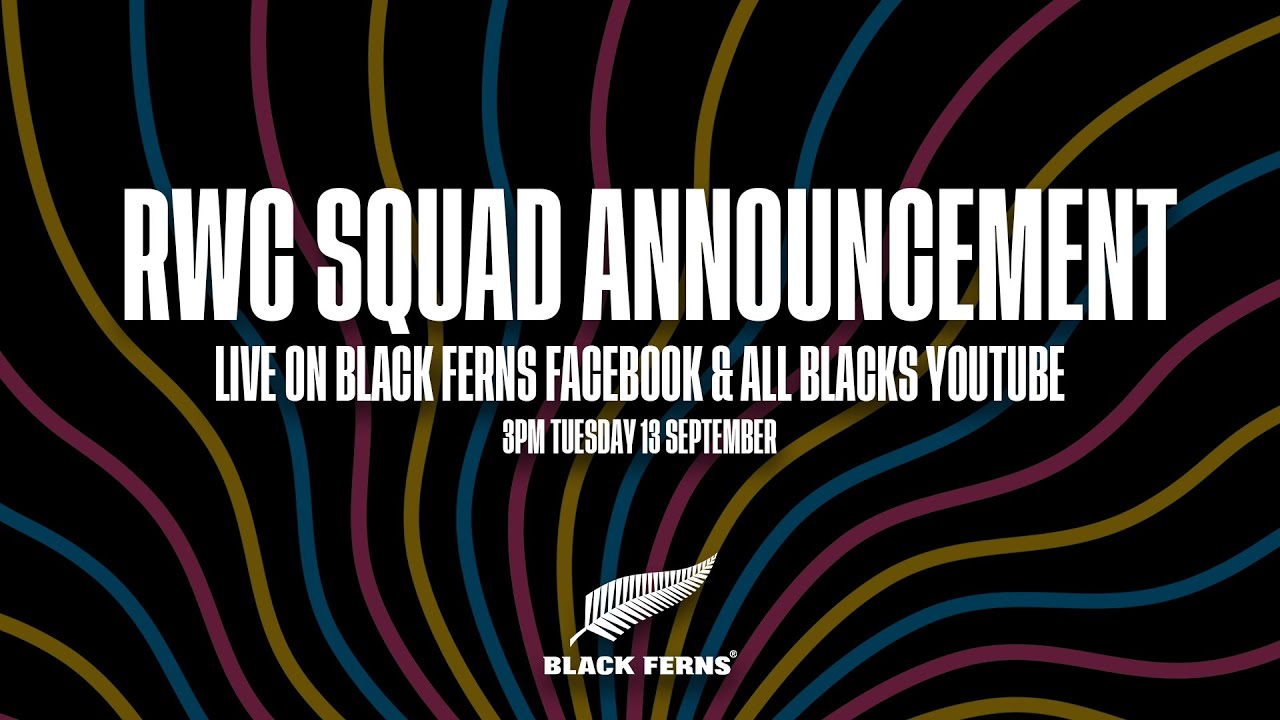 Black Ferns Rugby World Cup Squad Announcement