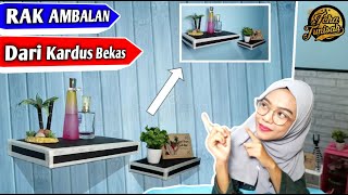 Tutorial Cara Membuat Rak Ambalan/Rak Melayang dari Kardus Bekas | pasang dengan paku