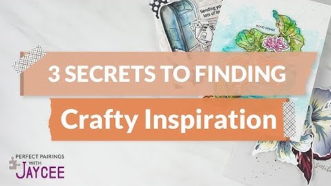 3 Ways to Jump-Start Your Creativity | Perfect Pairings with Jaycee