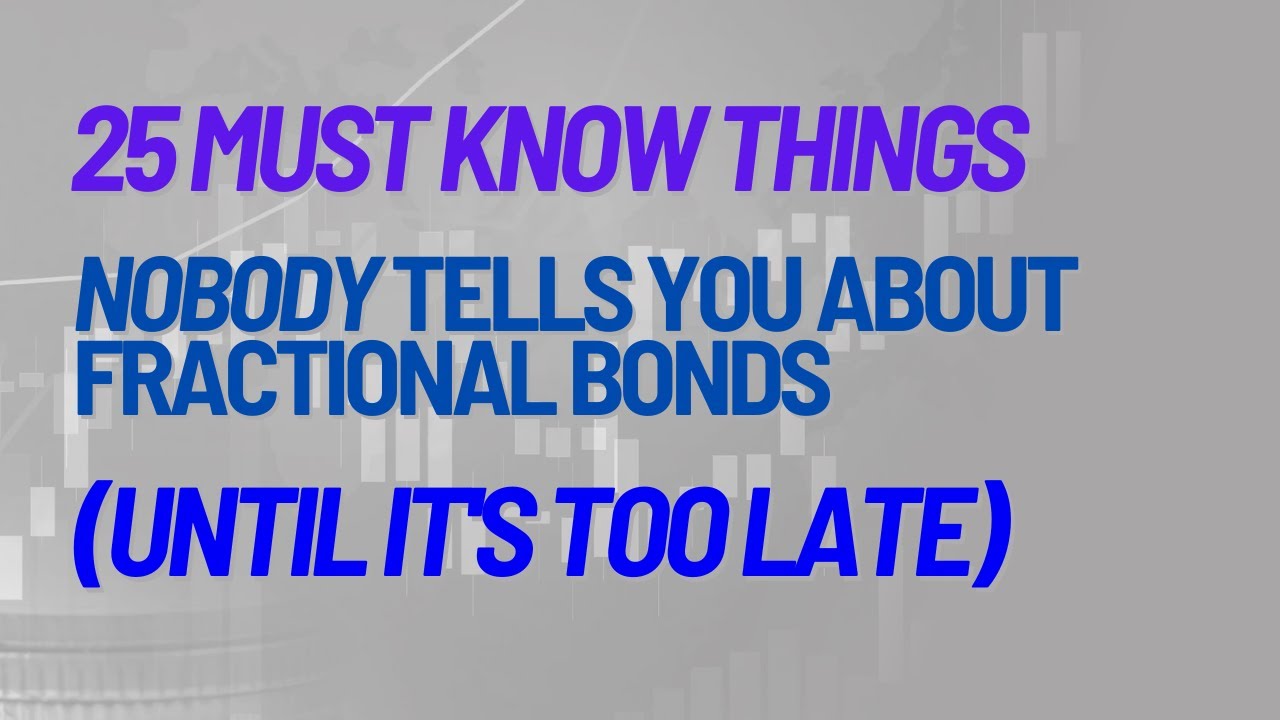 25 Things Nobody Tells You About Fractional Bonds Until It's Too Late