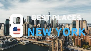 Top 8 best places to visit in New York