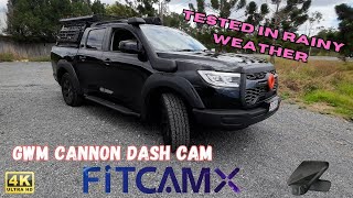 Testing FITCAMX DASHCAM in the rain - GWM CANNON