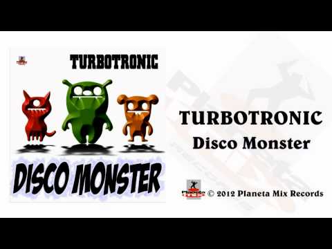 Turbotronic - Disco Monster (Radio Edit)