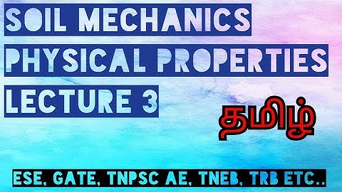 SOIL MECHANICS Physical properties of soil #trb_polytechnic_civil ,#tnpsc_ae, #tneb_civil