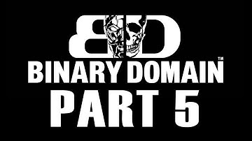 Binary Domain Playthrough Part 5 Get To The Rendezvous Point Through The Slums