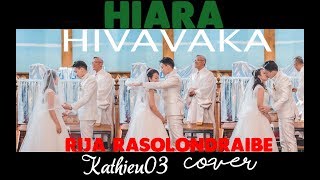 Hiara hivavaka isika - RIJA RASOLONDRAIBE | Cover Kathieu03 | 4K | Madagascar 2018 chords