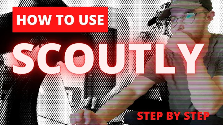 How to Use Scoutly Step by Step