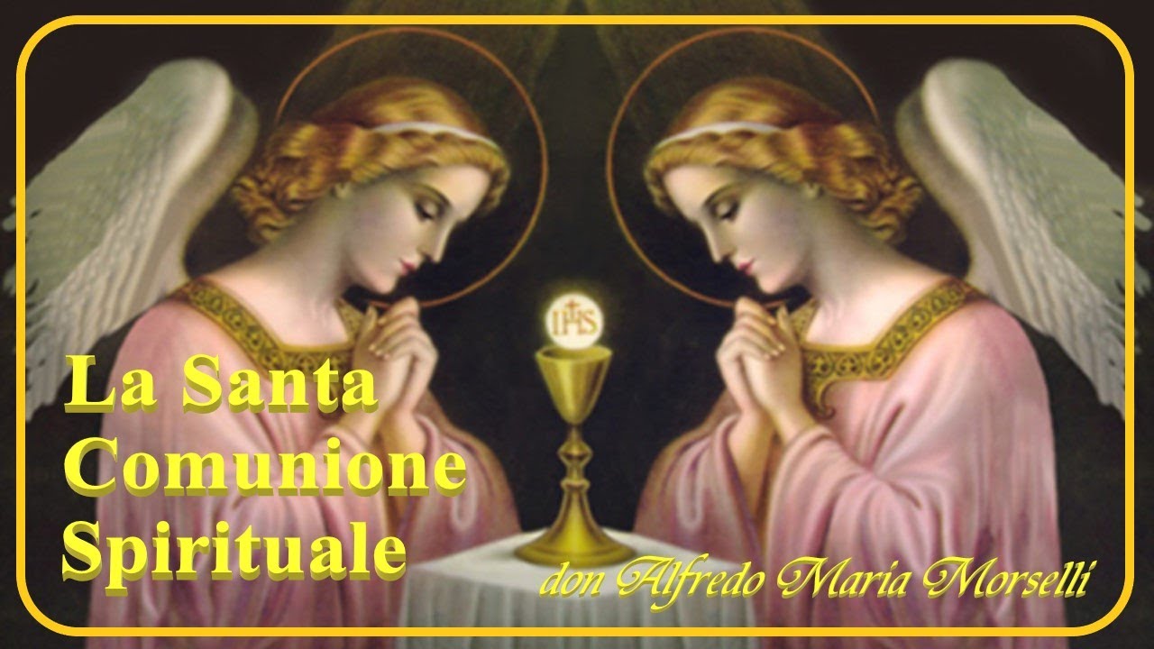 La Santa Comunione Spirituale