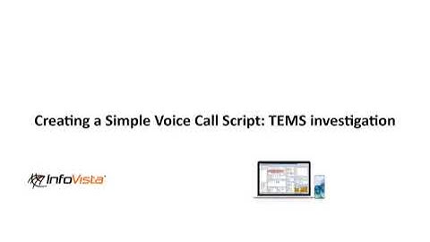 Creating a Simple Voice Call Script | TEMS Investigation Tutorial