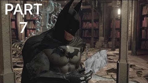 Batman Returns To Arkham Asylum Walkthrough Gameplay Part 7 Library