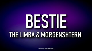 The Limba & MORGENSHTERN – BESTIE Lyrics | Текст песни |