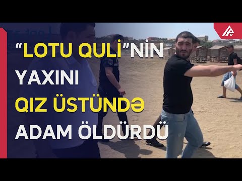 Bakıda gecə klubunda QƏTL: “Lotu Quli”nin yaxını qız üstündə adam öldürdü - TƏFƏRRÜAT