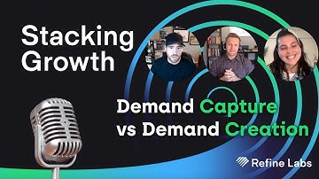Demand Capture vs Demand Creation | Stacking Growth