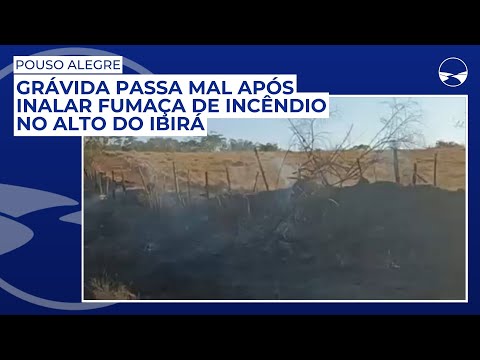 Grávida passa mal após inalar fumaça de incêndio no Alto do Ibirá em Pouso Alegre