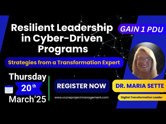 Resilient Leadership in Cyber-Driven Programs | Promo | Q&A | Dr. Maria Sette | Dharam Singh | PgMP