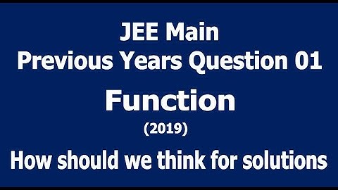 JEE Main Previous Years Question of Function Chapter | 01 | Even and odd function