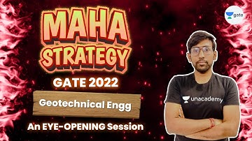 MAHA STRATEGY | #GATE2022 | An eye - opening session | Geotechnical Engineering | Abhishek Sir