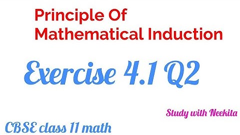 Principle of Mathematical Induction CBSE class 11 math /Exercise 4.1 Q2