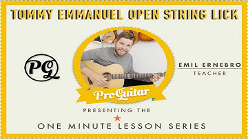 Emil Ernebro Lesson - Tommy Emmanuel Open String Lick