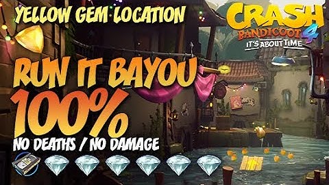Crash Bandicoot 4: Run It Bayou 100% Run - All Gems & Yellow Gem Guide (No Deaths / No Damage)
