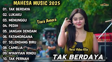 TAK BERDAYA TIARA AMORA | NEW PALAPA FULL ALBUM TERBARU 2025