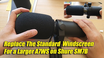 How to Remove and Replace The Standard Windscreen With The Larger A7WS for Shure SM7B