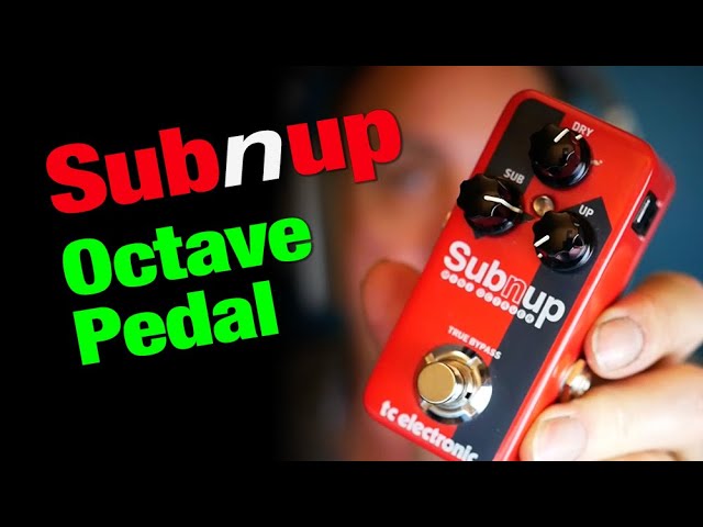Octave Pedal Review: Sub 
