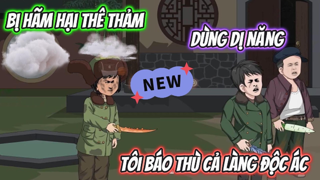 Bị Hãm Hại Thê Thảm Dùng DỊ Năng Tôi Báo Thù Cả Làng Độc Ác | BTC Vietsub