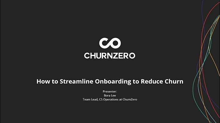 How to Streamline Onboarding to Reduce Churn