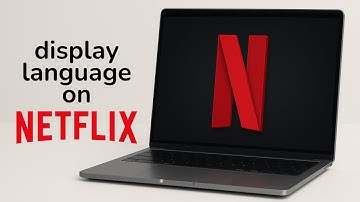 How to Change Display Language on Netflix
