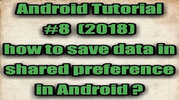 Shared Preferences In Android
