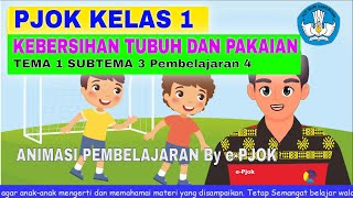 Materi PJOK kelas 1 Tema 1 Subtema 3 Pembelajaran 4 - Kebersihan Bagian Tubuh dan Pakaian