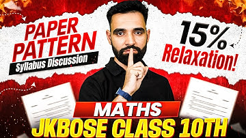 JKBOSE Class 10th Maths 2025 | New Paper Pattern & Full Syllabus Discussion 😱 | JKBOSE Wallah
