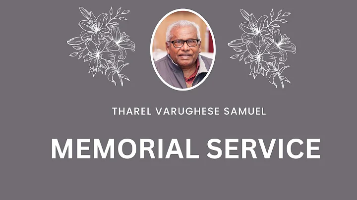 Memorial Service (Tharel Varughese Samuel)