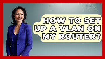 How To Set Up A VLAN On My Router? - The Hardware Hub
