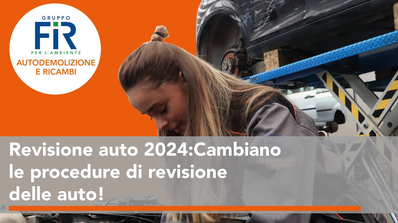 Revisione auto 2024cambia la procedura di revisione delle auto! YouTube