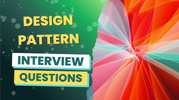 Design Pattern Interview Questions (with answers & tips)