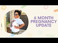 6 Month Pregnancy Updates and Tips