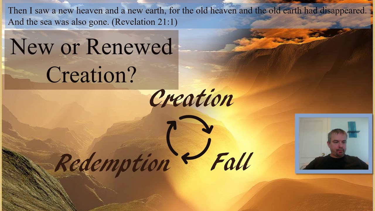 40 The New Heaven And New Earth Revelation 21 Youtube