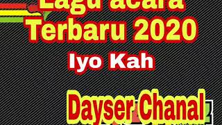 Lagu acara/Iyo Kah (Indah Ft Bagarap)