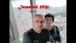Стамбул 2021 (часть 4) С высоты 250 метров.