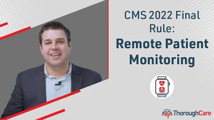CMS's 2022 Final Rule for Remote Patient Monitoring (What You Need To Know)