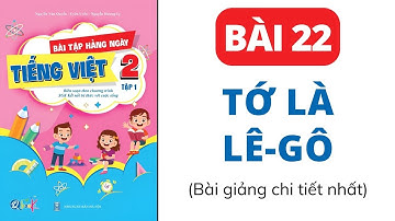 Bài 22 - Tớ là Lê-gô | Bài tập hằng ngày | Tiếng Việt lớp 2 | Kết Nối | Cô Uyển Uyển