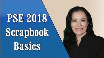 Digital Scrapbooking Basics with Photoshop Elements 2018
