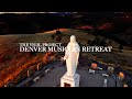 The Vigil Project: Musician Retreat (Denver, 2024)