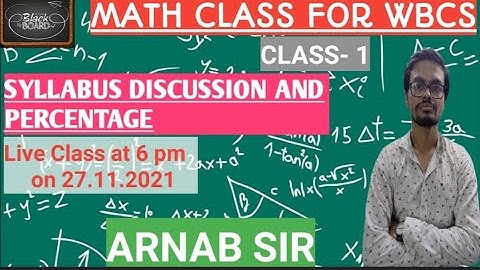 Class - 1 | Syllabus & Percentage Discussion |  Mathematics  | Arnab Sir
