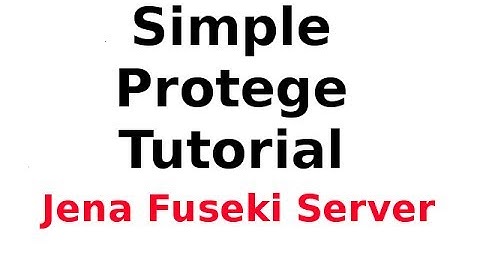 A Simple Protege Tutorial 7: Downloading and Running Jena Fuseki Server