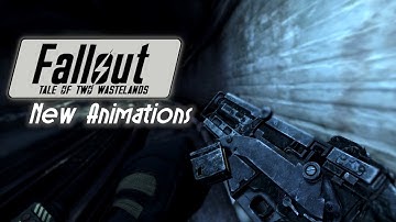 Some New Animations for Fallout 3 | New Vegas Tale Of Two Wastelands Mods