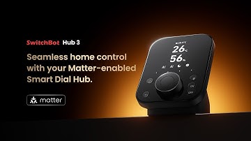 SwitchBot Hub 3 - Seamless home control with your Matter-enabled Smart Dial Hub.