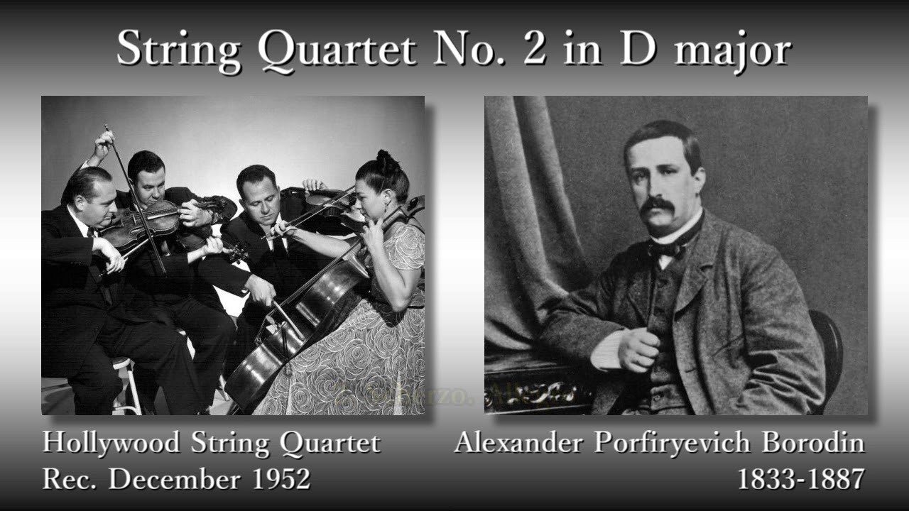 Borodin: String Quartet No. 2, Hollywood String Quartet (1952) ボロディン  弦楽四重奏曲第2番 ハリウッド弦楽四重奏団